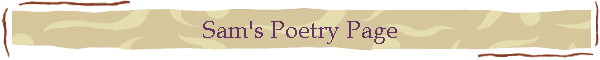 Sam's Poetry Page